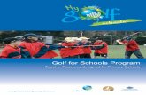 Golf for Schools Program · Golf for Schools Program ... Golf Australia acknowledges the contribution that Jack Newton Junior Golf has made to the ... Golf Lesson Plan 1: ...