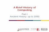 A Brief History of Computing - York Universityhofbauer/1520W17/Week-01.1-history.pdf · • abacus: first developed in Babylonia, over 5000 years ago and still used today ... •