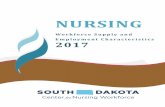NURSING - South Dakota of LPN Supply ... This 2017 Report on South Dakota’s Nursing Workforce was prepared by the South Dakota Center for Nursing Workforce (SD NW).