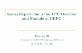 Status Report about the TPC Detector and Module at CEPCias.ust.hk/program/shared_doc/2016/201601hep/20160119_HuirongQi_… · Status Report about the TPC Detector and Module at CEPC