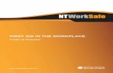 FIRST AID IN THE WORKPLACE - NT WorkSafe of Practice – First Aid in the Workplace 3 Contents Foreword.....4 Scope and application.....5 ... First aid is the immediate treatment or