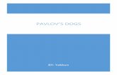 Pavlov’s Dogs - WordPress.com · experimental and control groups in Pavlov’s Dogs. ... connection that required no learning). ... academy/lesson/ivan-pavlov-and-classical-conditioning-theory