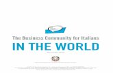 The Business Community for Italians IN THE WORLD · the communities around the world i evolution in 2013, 4,482,115 italians were surveyed as residing abroad. it is estimated that