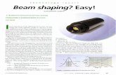 pishaper.compishaper.com/pdfs/beam_shaping_easy_scanned.pdfTRANSFORMS A GAUSSIAN BEAM TO A FLAT TOP BEAM s your laser beam truly effective? If not, ... reach a half of total laser