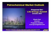 Petrochemical Market Outlook - Louisiana State University · Propane Chemical Propane Dehydrogenation (PDH) On Purpose On Purpose. October 2007 2007 World Light Olefins Supply Profile