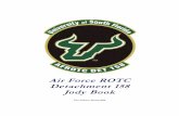 Air Force ROTC Detachment 158 Jody Bookweb.usf.edu/airforce/files/Det 158 Jody Book for FT.pdf · Air Force ROTC Detachment 158 Jody Book . 2 ... Got behind him, ... Flight: A home!