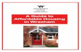 Affordable Housing in Wrexham Wrecsam Fforddiadwy yn ... · Affordable housing is intended for people who are ... eich cyfeiriad e-bost a lle yr ydych yn gweithio gyda sefydliadau