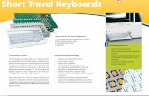 Short Travel Keyboards Technologies  · panel screens the device from electromagnetic ... those input systems are frequently used for the classical applications as ... • Bancomats