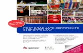 POST GRADUATE CERTIFICATE IN SPORTS LAW GRADUATE CERTIFICATE IN SPORTS LAW T EARLY BIRD DISCOUNT!! received before 2016 is payable. What our students have said about the Course: