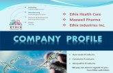 Ethix Health Care Maxwell Pharma Ethix Industries Inc. · Ethix Health Care Maxwell Pharma Ethix Industries Inc. ... FLIPKART, SNAP DEAL, PAYTM ... Our Mission Statement: We, ...