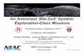 An Astronaut ‘Bio-Suit’ System: Exploration-Class Missions · An Astronaut ‘Bio-Suit’ System: Exploration-Class Missions Professor ... • Skills-based training vs. task ...