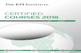 CERTIFIED COURSES 2018 - The KPI Institute · CERTIFIED COURSES 2018 ... The KPI Institute has been making a difference in developing best practices in ... Chief Accountant, ...