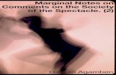 Marginal Notes on Comments on the Society of the … · Marginal Notes on Comments on the Society of the Spectacle. (2) Giorgio Agamben. Contents Strategist Phantasmagoria Walpurgis