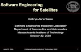 Software Engineering for Satellites - MIT OpenCourseWareSoftware Engineering for Satellites Kathryn Anne Weiss Software Engineering Research Laboratory Department of Aeronautics and