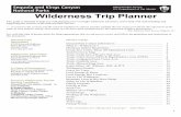 Wilderness Trip Planner - National Park Service ·  · 2018-01-12Wilderness Trip Planner . ... to conserve the scenery and the natural and historic objects and the wild life therein