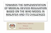 Medical Device Authority Malaysia 22th November 2013 · Philippines Mexico Australia CONCEPTUAL QUALITATIVE OVERVIEW OF CURRENT NATIONAL MEDICAL DEVICE REGULATORY SYSTEMS -TRENDS
