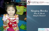 Singing Books - Home | Resourcing Parents Singing Books is an early literacy initiative that immerses parents and children in an interactive learning experience. Designed to engage