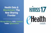 Health Data & Blockchain: The New Sharing Frontier Data & Blockchain: The New Sharing Frontier Michael Dillhyon, ... Scaling: large-scale ... • P2P technology scales system resources