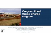 Oregon’s Road Usage Charge Program - NACo€™s Road Usage Charge Program NACo Symposium On America’s County Transportation and Infrastructure Hon. Tammy Baney, Deschutes County,