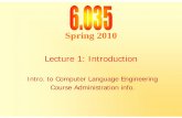 6.035 Lecture 1, Introduction - MIT OpenCourseWare D. Cooper, Linda Torczon Morgan Kaufman Publishers, 2003 ISBN 1 55860 698 X A modern classroom textbook, ... • Introduction to