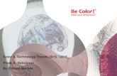 Color & Technology Trends 2015 / 2016 From A. … & Technology Trends 2015 / 2016 . From A. Schulman . ... Materials . A. Schulman’s ... Color & Technology Trends 2015 / 2016 .