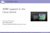 ARM support in the Linux kernel - FOSDEM 2018 · ARM support in the Linux kernel Thomas Petazzoni ... Change #5: Common clock framework architecture Free Electrons. Kernel, drivers