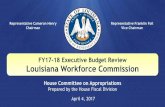 Louisiana Workforce Commissionhouse.louisiana.gov/housefiscal/DOCS_APPBudgetMeetings2017/April... · House Fiscal Division Louisiana ... allocates funds across the state to the 8