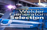 Considerations for Welder Generator Selection · Considerations for Welder Generator Selection ... ety, specifically AWS D1.1-D1.9. These codes dictate specific welding processes