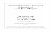Vocational-Technical Education Enhancement Grant Award … · Vocational-Technical Education Enhancement Grant Award Program Administrative Planning Guide Fiscal Year 2016 (as amended