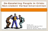 De-Escalating People in Crisis: Non-violent Verbal ... People in Crisis: Non-violent Verbal Intervention ... Non-Verbal Communication ... Nonviolent Communication: A Language of Life
