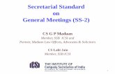 Secretarial Standard on General Meetings (SS-2) Act 2013 or any previous enactments thereof. If banks are incorporated as such, SS-2 is also applicable to them. 5 Secretarial Standard