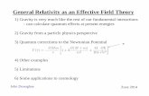 General Relativity as an Effective Field Theory III.pdf · General Relativity as an Effective Field Theory 1) ... “Quantum mechanics and relativity are contradictory to each other