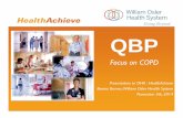 Presentation to OHA : HealthAchieve Bonnie Burnes, … 2014/HSFR and Quality...Focus on COPD Presentation to OHA : HealthAchieve Bonnie Burnes, William Osler Health System November