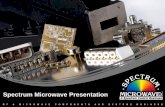 Spectrum Microwave Presentation - API Techmicro.apitech.com/pdf/tours/amptour.pdf · - RF/Microwave Filters, Diplexers & Multiplexers, Integrated Multifunction Modules - Thin Film