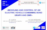 «MODELING AND CONTROL OF AN ELECTRIC VEHICLE COMBINING BOND GRAPH …€¦ · EMR’13 Lille Sept. 2013 Summer School EMR’13 “Energetic Macroscopic Representation” «MODELING
