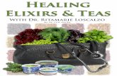 Healing Elixirs and Teas - Amazon S3s3.amazonaws.com/.../VibrantLiving-HealingElixirsAndTeas.pdf · HEALING ELIXIRS AND TEAS ... Kick-Start Your Libido Hormone Harmonizing Elixir