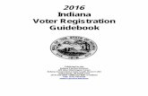 Indiana Voter Registration Guidebook - IN.gov Indiana Voter Registration Guidebook Published by the Indiana Election Division 302 West Washington Street Indiana Government Center South,