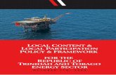 LOCAL CONTENT & OCAL PARTICIPATION POLICY & FRAMEWORK FOR ... 2015/Trinidad and... · local content & local participation policy & framework for the republic of trinidad and tobago
