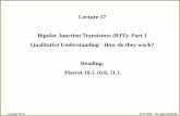 Lecture 17 Bipolar Junction Transistors (BJT): Part 1 ...users.ece.gatech.edu/alan/ECE3040/Lectures/Lecture17-BJT... · Lecture 17 . Bipolar Junction Transistors (BJT): Part 1 . Qualitative
