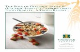 The Role of Glycemic Index Glycemic Load on Role of Glycemic Index Glycemic Load on Carbohydrate ... Glycemic Index Carbohydrate food quality has become a hot topic due to Published