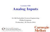 Lecture #20 Analog Inputs - Electrical and Computer ...koopman/lectures/ece348/20_a_to_d... · • MUX – analog ... (often 8 to 12 channels) Analog Mux 1 2 Analog Inputs 3 4 5 6