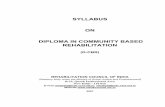SYLLABUS ON DIPLOMA IN COMMUNITY BASED REHABILITATIONrehabcouncil.nic.in/writereaddata/dcbr.pdf · Rehabilitation for Disabled provided the candidate has ... or equivalent DPMR