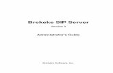 Brekeke SIP Server · BREKEKE SOFTWARE, INC. 5 Brekeke SIP Server Administrator‟s Guide s-adm3_170606 2) Re-initialize as primary ...