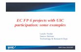 EC FP 6 projects with UIC participation: some examples · EC FP 6 projects with UIC participation: some examples Laszlo Tordai Senior Advisor Technology & Research Dept. SIAFI, Paris,