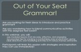 out_of_your_seat_grammar - Stateamericanenglish.state.gov/.../out_of_your_seat_grammar.pdf · Choral reading using different ... better place? Finish!! What kind of ... Out of Your