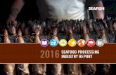 '2016 Seafood Processing Industry Report' - Seafish - Seafish · Seafood Processing Industry Report 2016 Fish Processing: Industry 2016 profile 1 INDUSTRY SIZE AND STRUCTURE (section