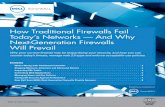 How Traditional Firewalls Fail Today’s Networks — And …docs.media.bitpipe.com/io_11x/io_114403/item_853476/… ·  · 2014-02-07How Traditional Firewalls Fail Today’s Networks