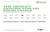 THE HENLEY CENTRE FOR HR EXCELLENCE - … Workforce Planning Masterclass 14 September HR Conversation How to Attract and Recruit the right people in HR 1–3 November Open Programmes