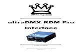 ultraDMX RDM Pro Interface - DMXkingdmxking.com/downloads/ultraDMX RDM Pro User Manual (EN).pdf · ultraDMX RDM Pro Interface ... MagicQ – ChamSys (Windows, Mac, Linux) ... ArKaos