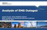 Analysis of EMS Outages - nerc.com Tirupati, Senior Reliability Engineer NERC Monitoring and Situational Awareness Conference ... • Vendor moved on to supporting another package